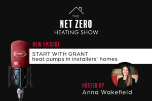 Grant UK Podcast Highlights Home Heat Pump Installations for Installer Training